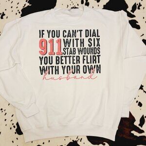 Flirt With Your Own Husband White Crewneck Sweatshirt